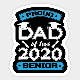 proud dad of two senior Sticker